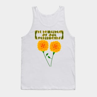 It Is 69 Years Of Our Friendship Tank Top